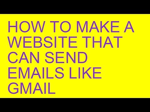 HOW TO CREATE A WEBSITE THAT CAN SEND EMAILS LIKE GMAIL 10000000% WORKING