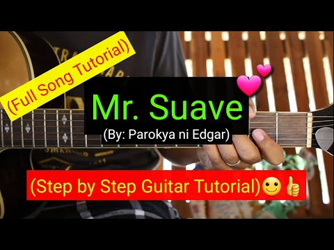 Mr. Suave - Parokya ni Edgar (Full Song Guitar Tutorial)