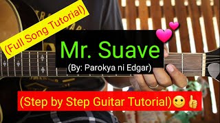 Mr. Suave - Parokya ni Edgar (Full Song Guitar Tutorial)
