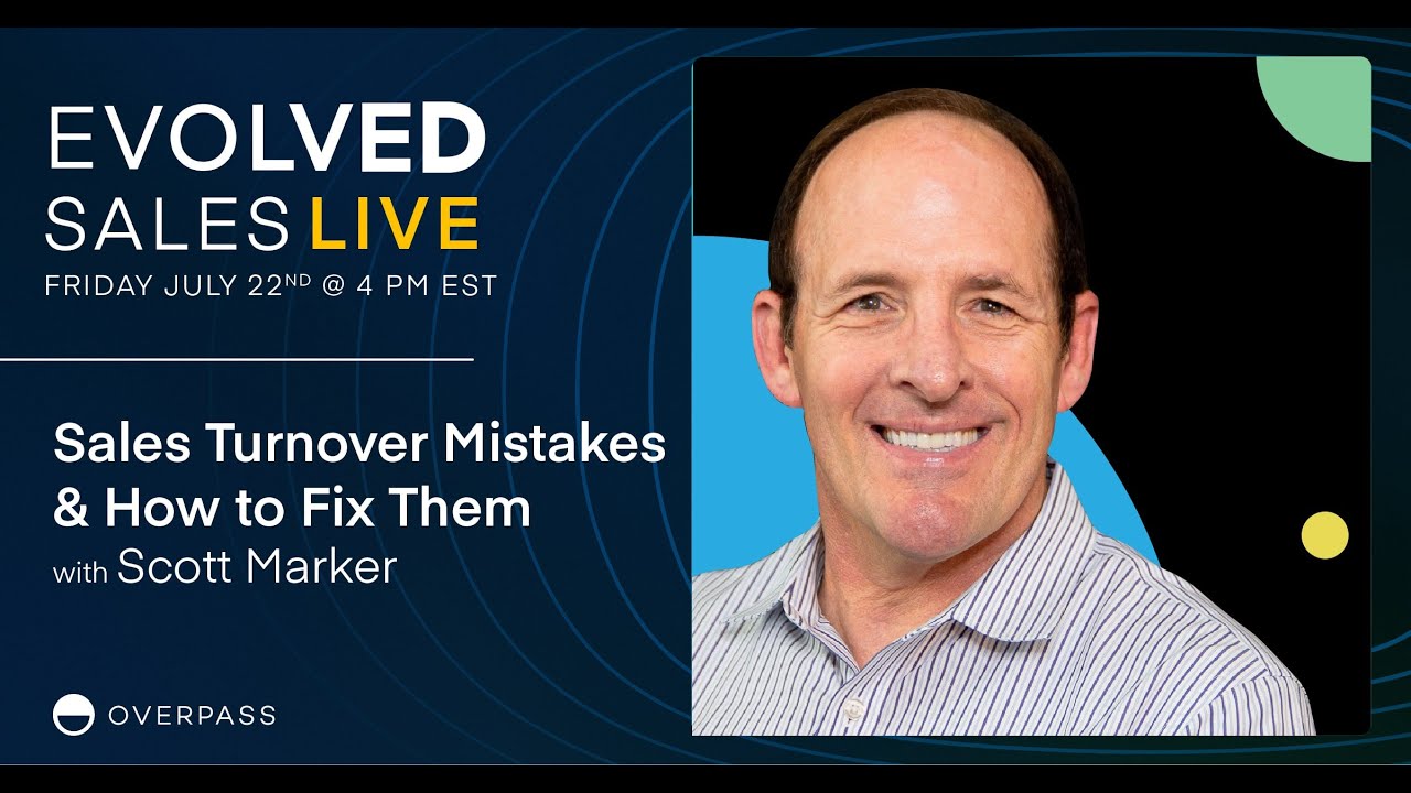 Sales Turnover Mistakes & How to Fix Them with Scott Marker