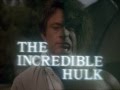 The Incredible Hulk T.V Show Intro (1978)