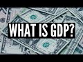 What Is GDP?