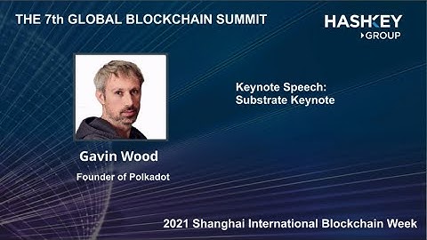 [2021 Shanghai International Blockchain Week] Keynote Speech - Oct 26