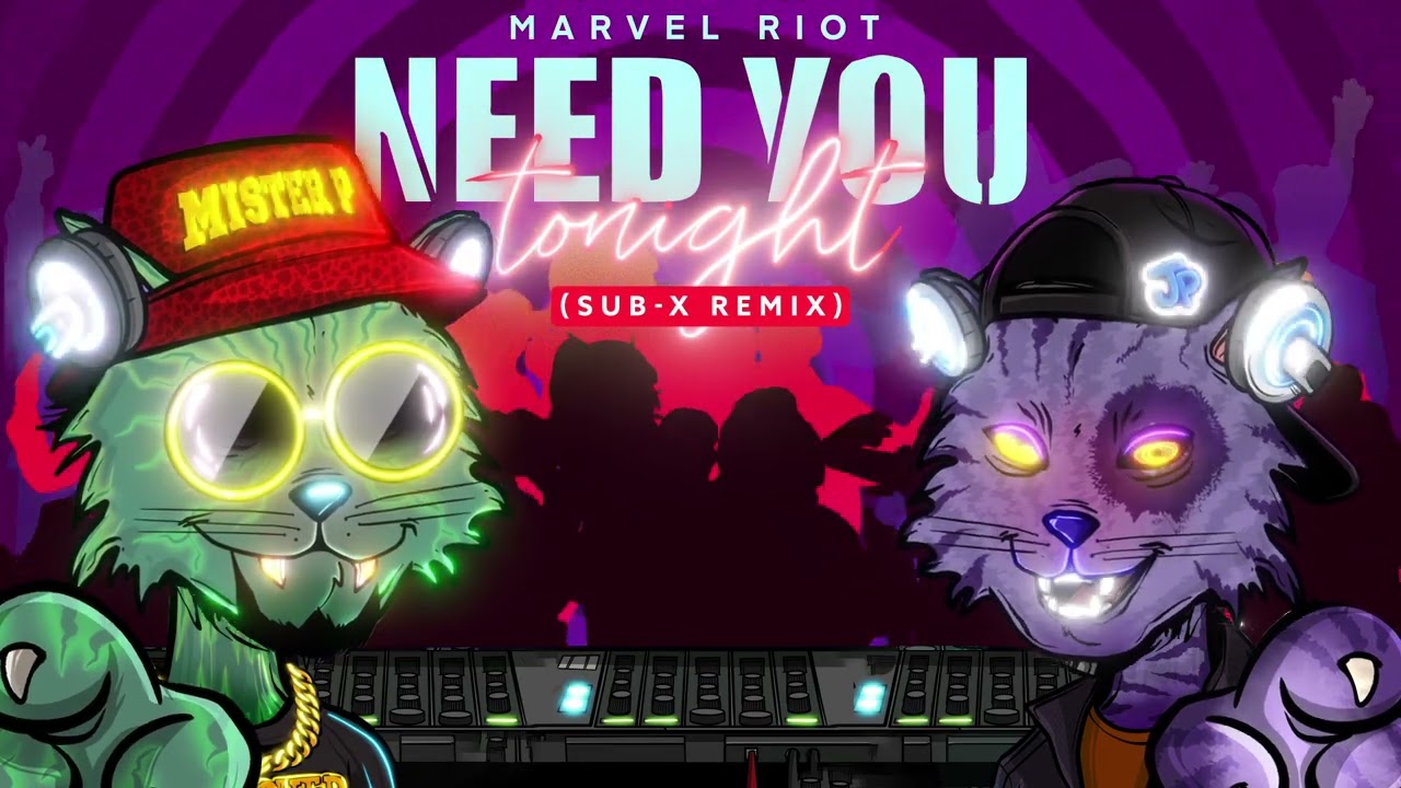 Marvel Riot - Need You Tonight: lyrics and songs