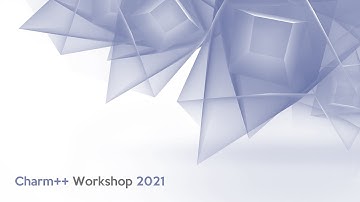 Charm++ Workshop 2021 - Day 2