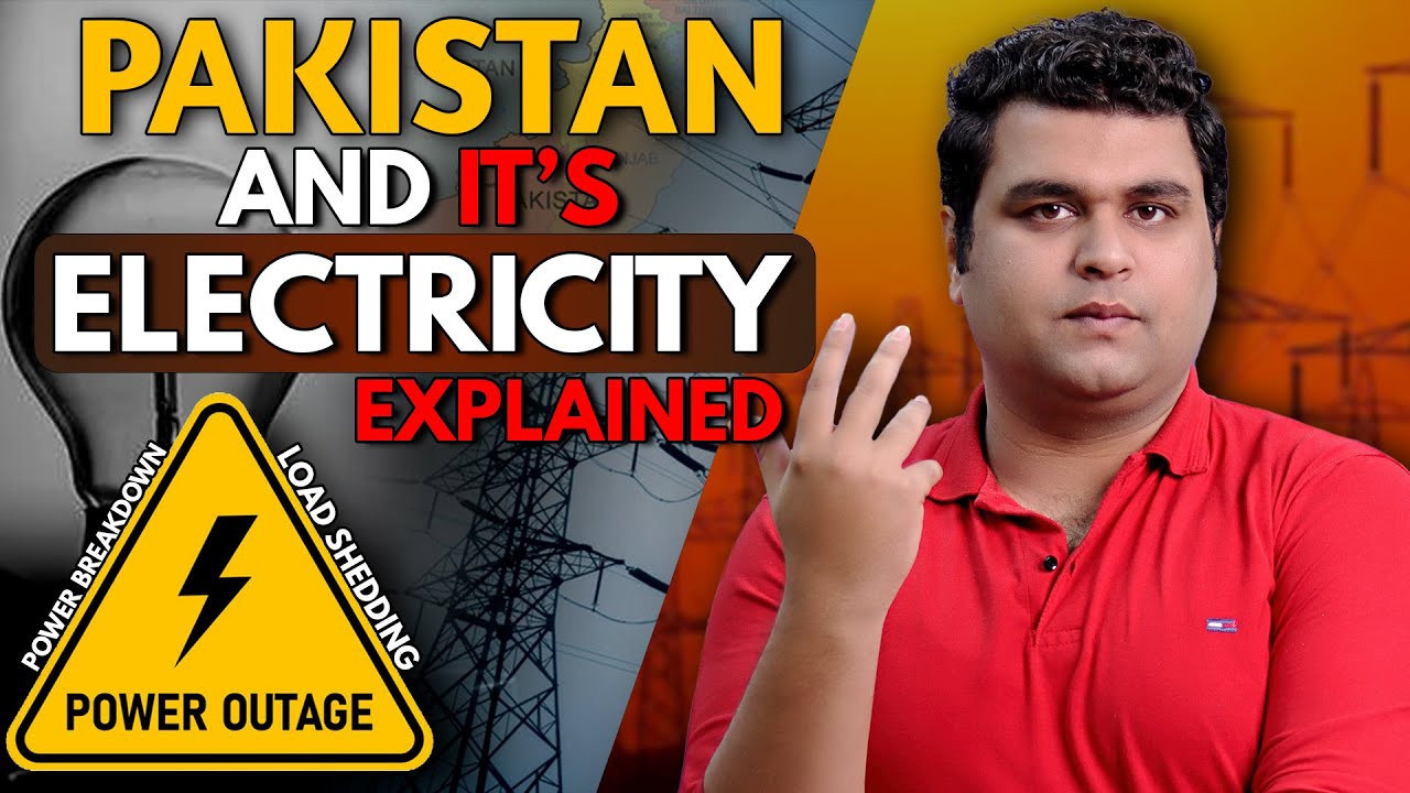 Pakistan and Its Electricity Electricity Breakdown In Pakistan YouTube