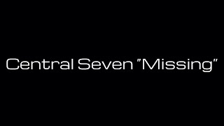 Central Seven “Missing”  (DJ Mellow D Extended Club mix)