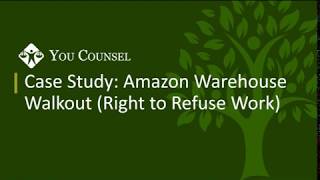 Case Study: Amazon Warehouse Walkout (Right to Refuse Work)