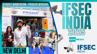 IFSEC India 2025 | Latest CCTV Cameras, AI Analytics | IFSEC India 2025 at Bharat Mandapam