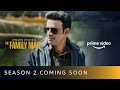 The Family Man Season 2 Coming Soon | 1 Year Anniversary | Amazon Original