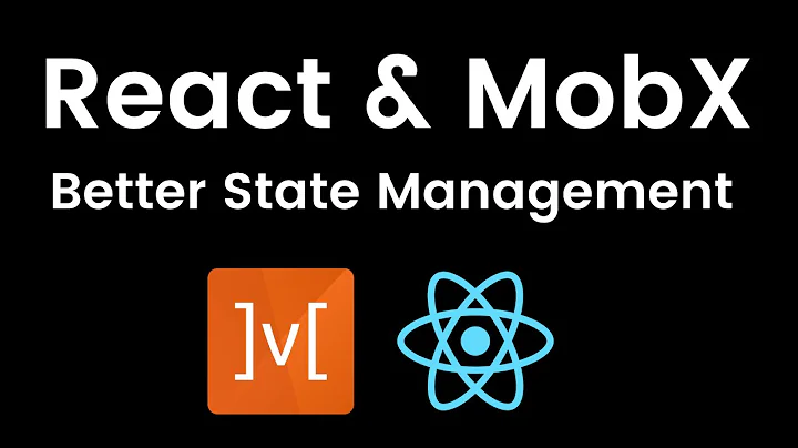 Learn Better State Management in React with MobX