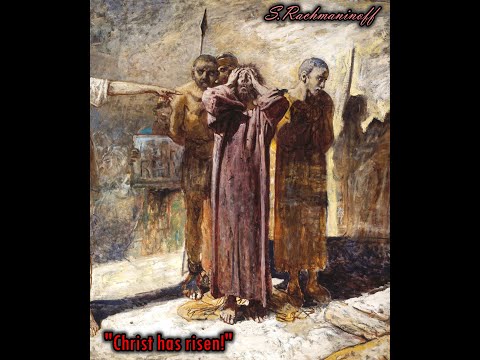 S.Rachmaninoff- Christ has risen!(Христос воскрес!) words by Dmitry Merezhkovsky.(English subtitles)