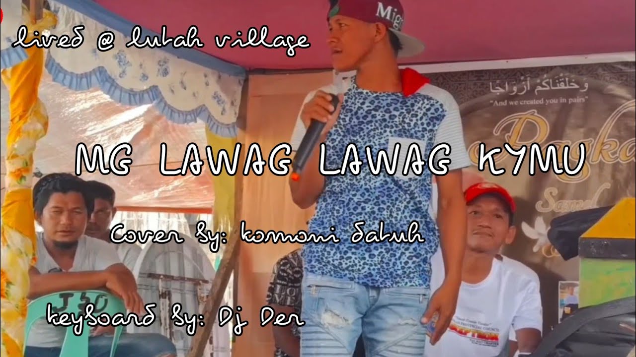 MAG LAWAG2X KAYMU | cover by koms keyboard dj der lived @ lutah smv CAMER GROUP | tausug love song
