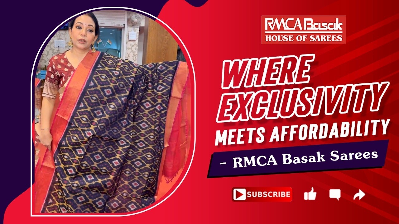 Where Exclusivity Meets Affordability – RMCA Basak Sarees