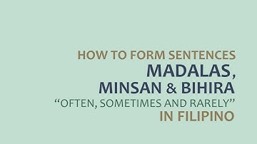 LEARN FILIPINO | Forming Sentences with MADALAS, MINSAN and BIHIRA | Tagalog Grammar Lessons