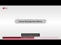 [LG TVs] Screen Mirrioring Using WebOS 6.0