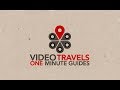 VIDEO TRAVELS | ONE MINUTE GUIDE | PROMO REVIEW | HD