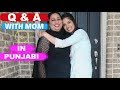 PUNJABI Q&A | With my MOM | Part 1