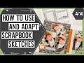 Scrapbooking Sketch Support #14 | Learn How to Use and Adapt Scrapbook Sketches | How to Scrapbook