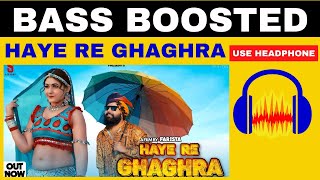 Haye Re Ghaghra: | {BASS BOOSTED} Gori Nagori | Ashu Twinkle | Sunny Chaudhry | Sound Master