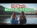 10 Best Mountain Towns in The United States