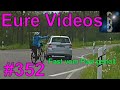 Eure Videos #352 - Eure Dashcamvideoeinsendungen #Dashcam