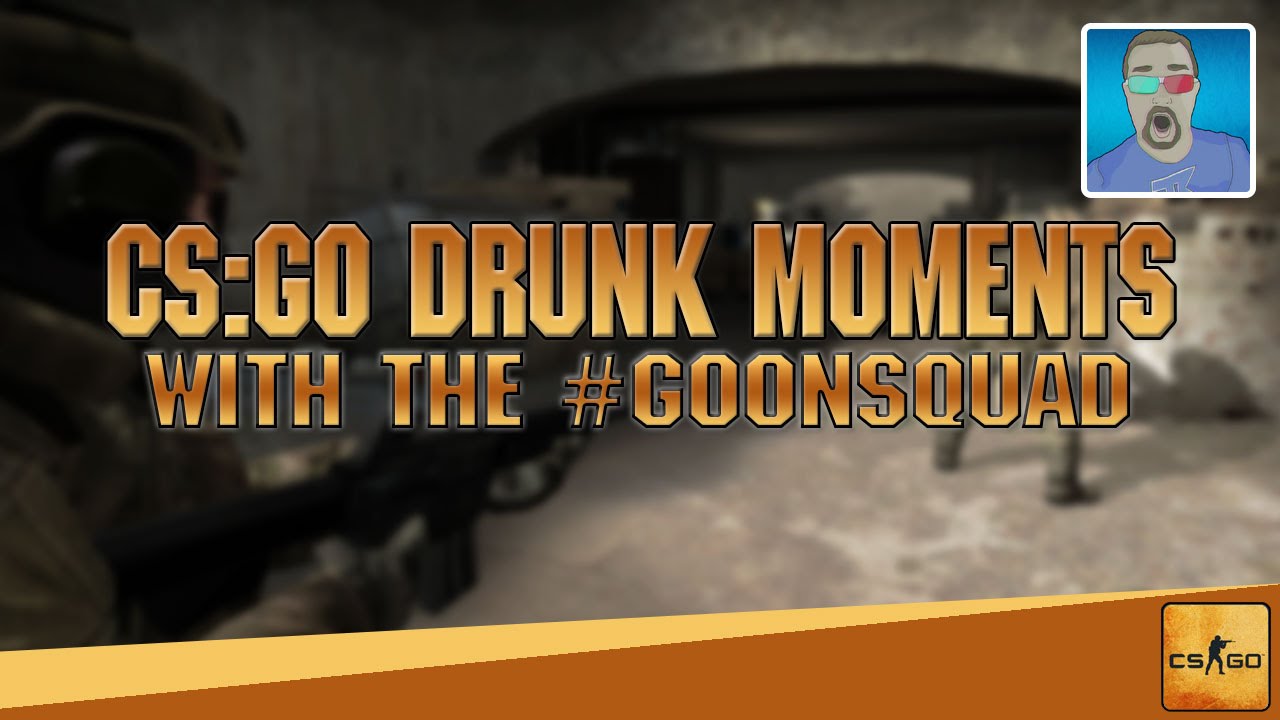CS:GO - PLAYING WHILE DRUNK IS A BAD IDEA (EXTREME RAGE VOLUME WARNING ...