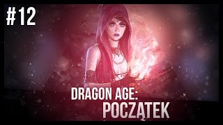 Dragon Age: Początek [#12] - Najlepszy układ na świecie