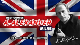 A. Alexander milne Quotes A Thought By A A Milne