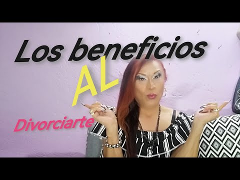 los beneficios del divorcio 😉