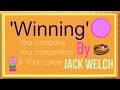 'Winning' Parts 2 to 4 By Jack Welch: Animated Summary