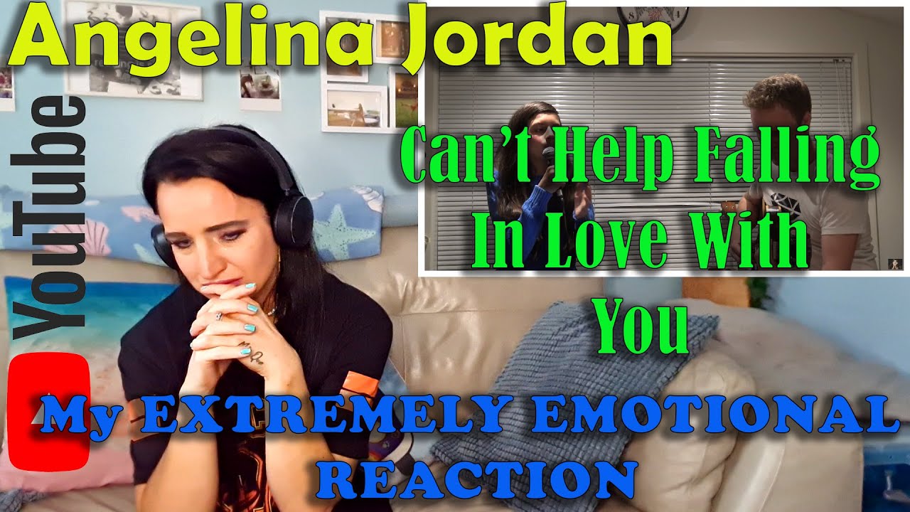 Анджелина Джордан — Не могу не влюбиться в тебя — Моя КРАЙНЕ ЭМОЦИОНАЛЬНАЯ реакция