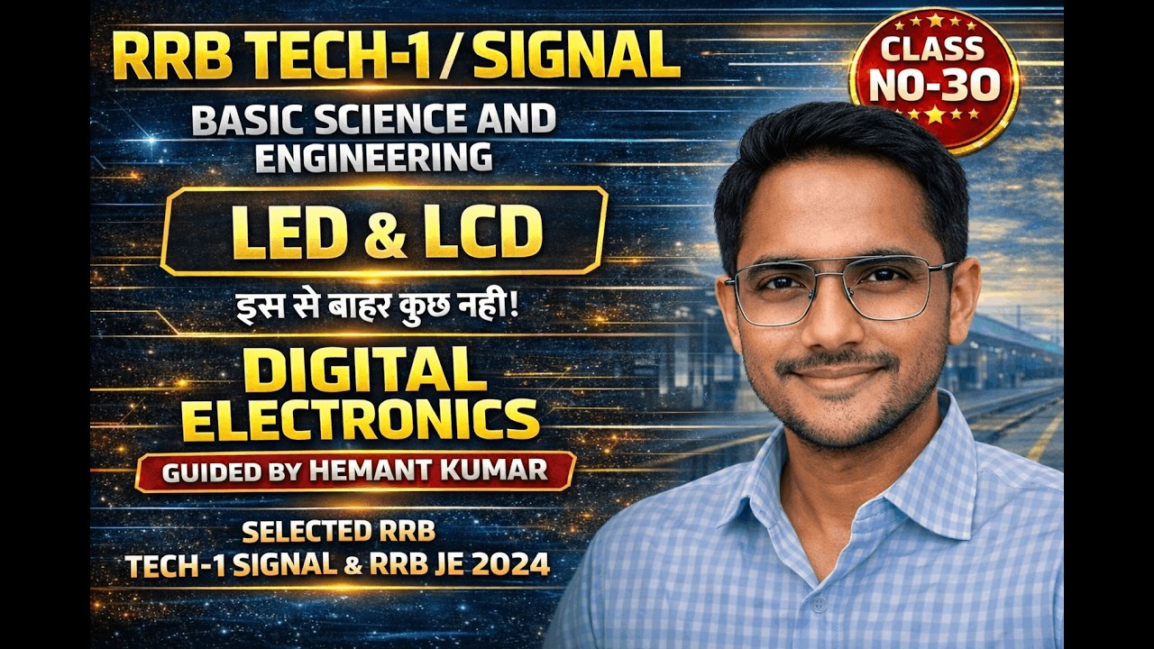 RRB TECH-1 SIGNAL LED LCD BASIC SCIENCE AND ENGINEERING CLASS -30 - YouTube