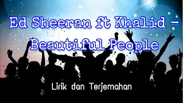 Ed Sheeran - Beautiful People ft. Khalid