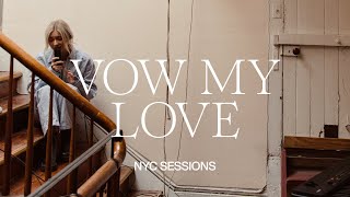 Vow My Love | NYC Sessions | Tiffany Hudson