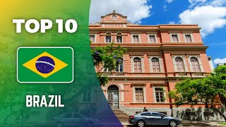 TOP 10 BEST UNIVERSITIES IN BRAZIL 2023