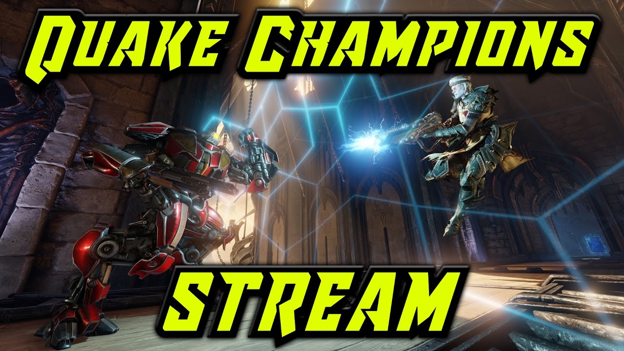 quake champions stream this friday youtube steam charts quake champions