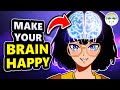 How To Be Happy, Backed By Neuroscience