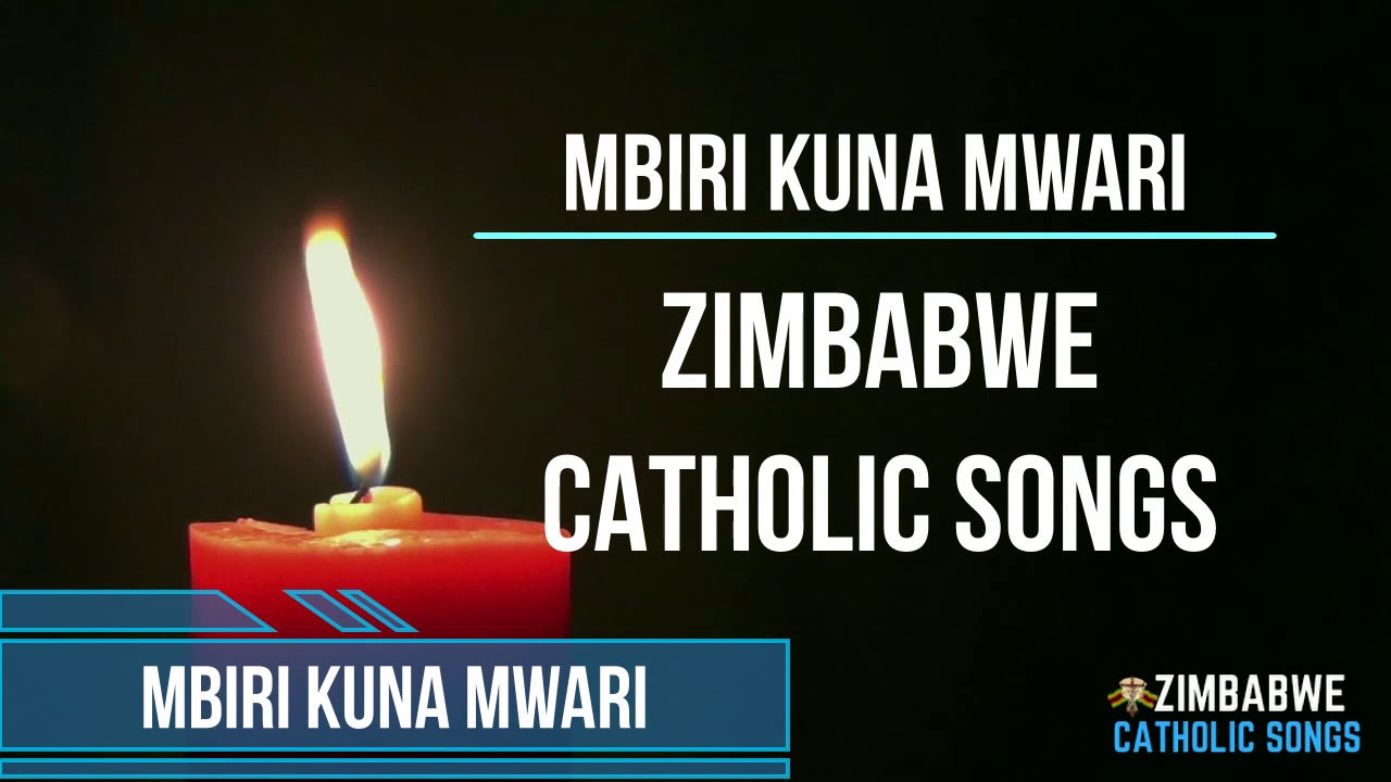 Zimbabwe Catholic Shona Songs Mbiri Kuna Mwari YouTube