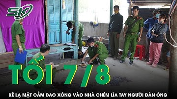 Tối 7/8: Ớn lạnh clip kẻ lạ mặt cầm dao xông vào nhà chém lìa tay người đàn ông rồi ung dung bỏ đi