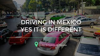 Driving in Mexico | Yes it is different to drive in Mexico