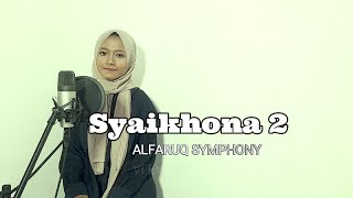 SYAIKHONA 2 - Alfaruq Symphony Official video \u0026 Music