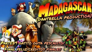 Madagascardantrella Productionparte 19Gao Guta Pescaditofinal Felizcréditos Finales