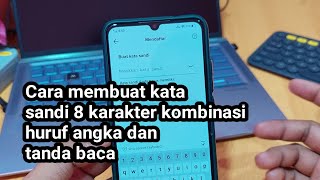 Cara membuat kata sandi 8 karakter kombinasi huruf angka dan tanda baca screenshot 5