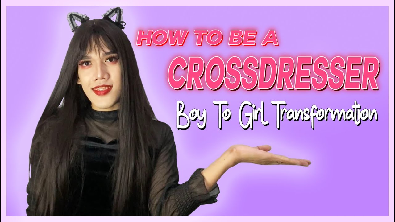 How To Be A Crossdresser