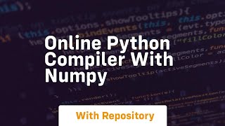 online python compiler with numpy