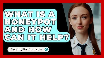 What Is A Honeypot And How Can It Help? - SecurityFirstCorp.com