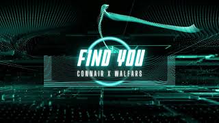 CONNAIR ❌ Walfars - Find You