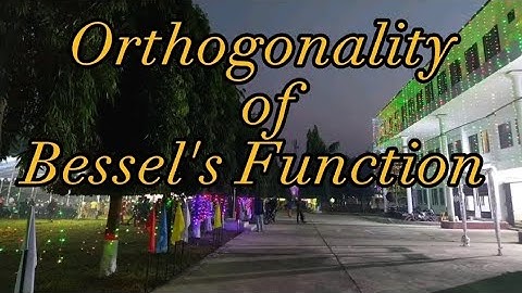 Orthogonality of Bessel