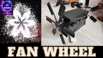 How to use Fan wheel, pyro fan wheel machine , 7415551111 for purchasing call me